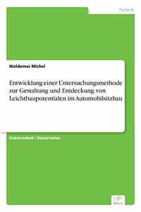 Entwicklung einer Untersuchungsmethode zur Gestaltung und Entdeckung von Leichtbaupotentialen im Automobilsitzbau