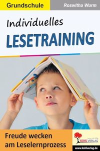 Individuelles Lesetraining: Freude wecken am Leselernprozess