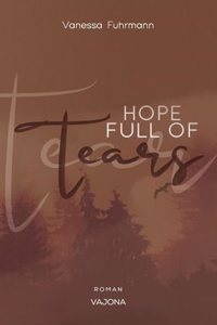 HOPE FULL OF Tears (Native-Reihe 3)