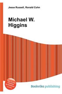 Michael W. Higgins