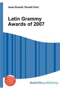 Latin Grammy Awards of 2007