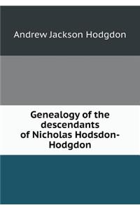 Genealogy of the Descendants of Nicholas Hodsdon-Hodgdon