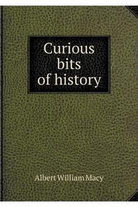 Curious Bits of History