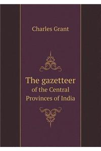 The Gazetteer of the Central Provinces of India