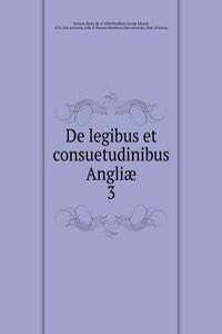 De legibus et consuetudinibus Angliae