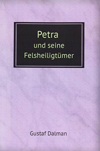 Petra und seine Felsheiligtumer