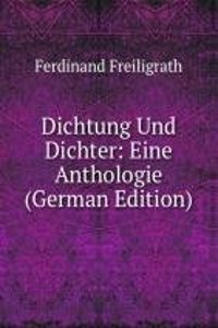 Dichtung Und Dichter: Eine Anthologie (German Edition)