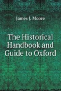 Historical Handbook and Guide to Oxford