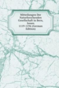 Mitteilungen Der Naturforschenden Gesellschaft in Bern, Issues 1119-1194 (German Edition)