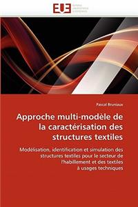 Approche Multi-Modèle de la Caractérisation Des Structures Textiles