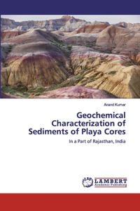 Geochemical Characterization of Sediments of Playa Cores