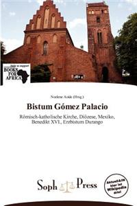 Bistum G Mez Palacio
