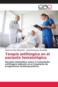 Terapia antifúngica en el paciente hematológico