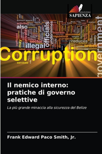 nemico interno: pratiche di governo selettive