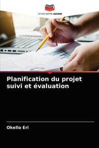 Planification du projet suivi et évaluation