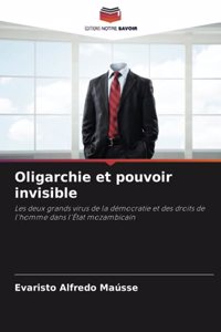 Oligarchie et pouvoir invisible