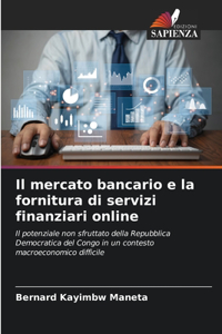 mercato bancario e la fornitura di servizi finanziari online