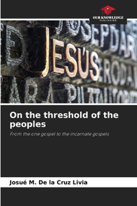 On the threshold of the peoples