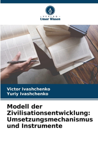 Modell der Zivilisationsentwicklung