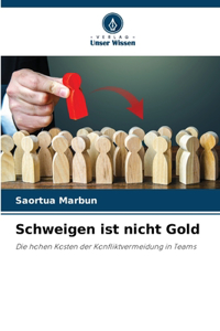 Schweigen ist nicht Gold
