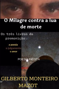 O Milagre Contra a Lua de Morte