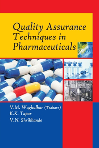 Quality Assurance Techniques in Pharmaceuticals