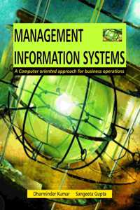 Management Information Systems: A Computer Oriented Approach for Business Operations