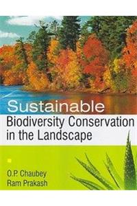 Sustainable Biodiversity Conservation in the Landscape