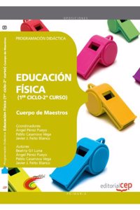 Cuerpo de Maestros. Educacion Fisica (1er ciclo-2o curso). Programacion Didactica (Spanish Edition)