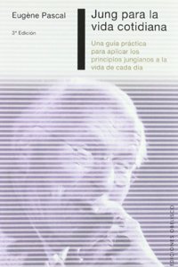 Jung Para La Vida Cotidiana