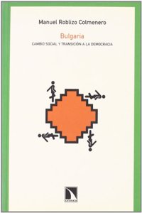 Bulgaria: Cambio social y transicion a la democracia