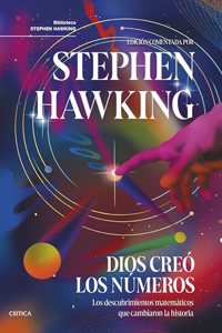 Dios creo los numeros: Los descubrimientos matematicos que cambiaron la historia