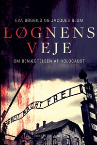 Løgnens veje. Om benægtelsen af Holocaust