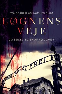 Løgnens veje. Om benægtelsen af Holocaust