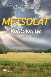 Metsolat - Kohtalon tie