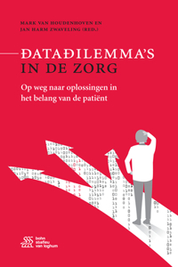 Datadilemma's in de Zorg