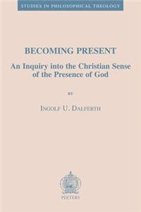 Becoming Present