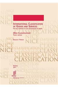 International Classification of Goods and Services for the Purposes of the Registration of Marks (Nice Classification), Tenth Edition, English/French