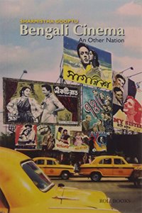 Bengali Cinema: An Other Nation