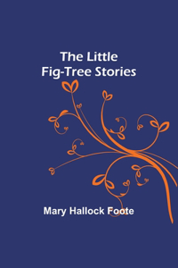 Little Fig-tree Stories