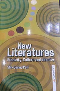 New Literatures : Ethnicity, Culture and Identity