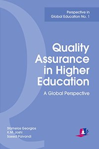 Quality Assurance in Higher Education: A Global Perspective