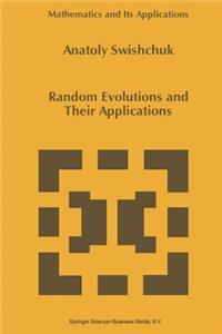 Random Evolutions and Their Applications