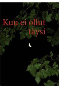 Kuu ei ollut täysi