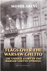 Flags Over the Warsaw Ghetto