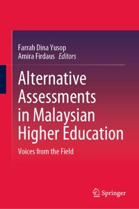 Alternative Assessments in Malaysian Higher Education