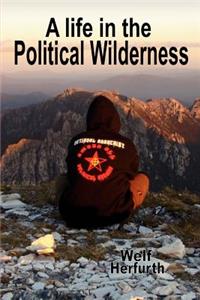 A Life in the Political Wilderness
