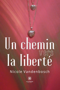 chemin vers la liberté