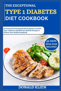 Exceptional 2024 Type 1 Diabetes Diet Cookbook