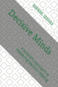 Decisive Minds